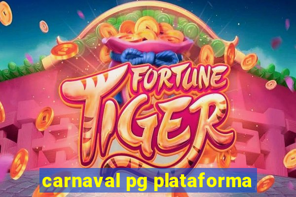 carnaval pg plataforma